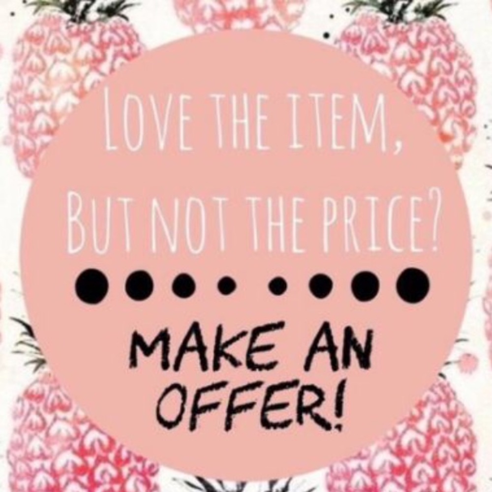 Every offer is considered!!!